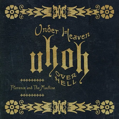 Under Heaven over Hell Florence + The Machine