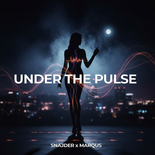 Under the Pulse SNAJDER, MARQUS