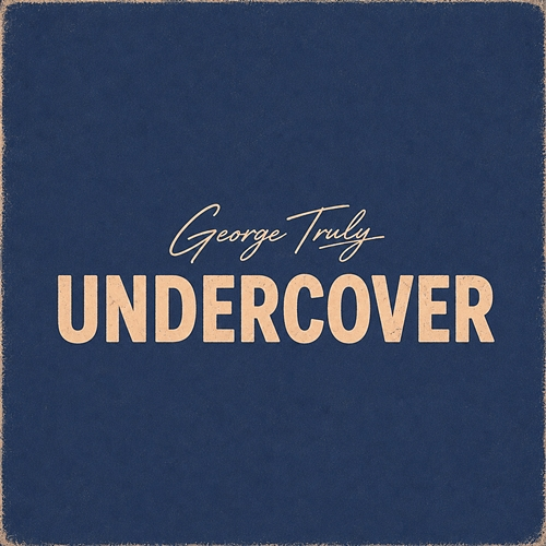 Undercover George Truly