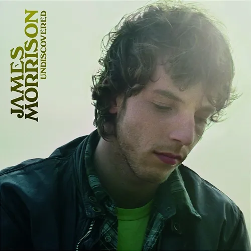 Undiscovered James Morrison