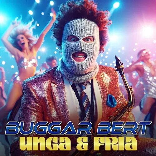 UNGA & FRIA Buggar Bert