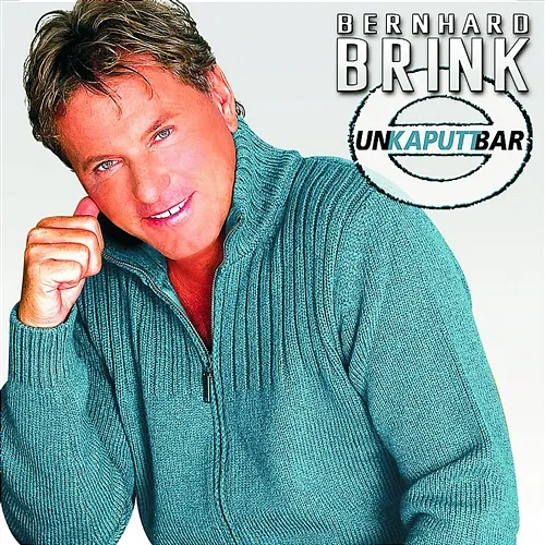 Unkaputtbar Bernhard Brink