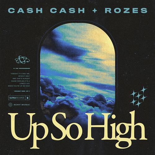 Up so High Cash Cash, ROZES