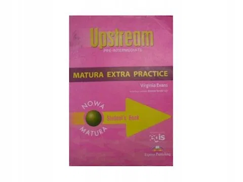 Upstream pre-intermediate Matura Extra Practice Evans V.