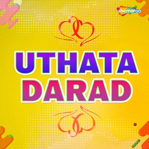 Uthata Darad Kumar Panu, Kajal Raj, Shamiksha Sharma