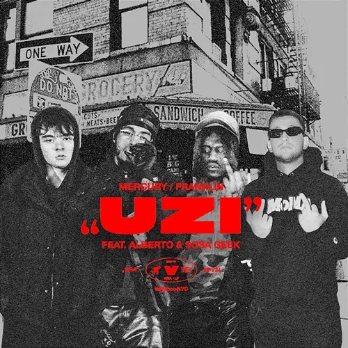UZI Mercury, Franklin, Alberto feat. Sosa Geek