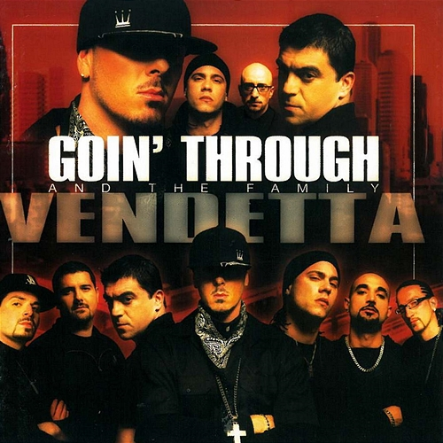 Vendetta Goin' Through