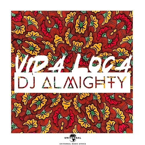 Vida Loca Dj Almighty