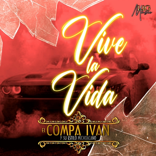 Vive La Vida El Compa Iván, Su Estiló Michoacano