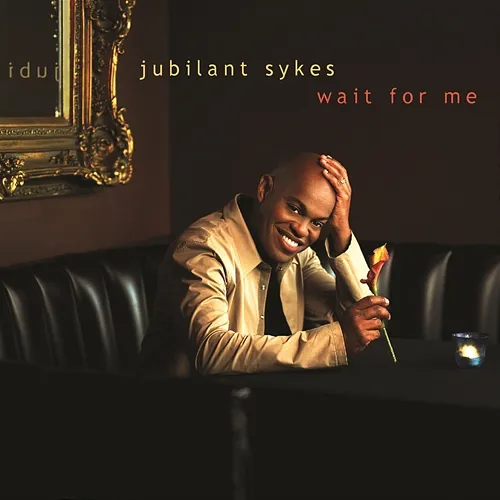 Wait for Me Jubilant Sykes