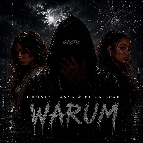 Warum Ghost61, Asya, Elisa Loah