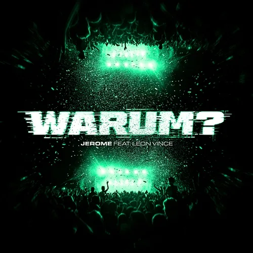 WARUM? Jerome, Leon Vince