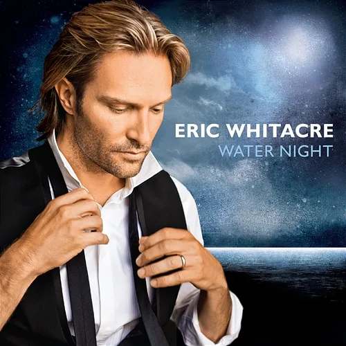 Water Night Eric Whitacre