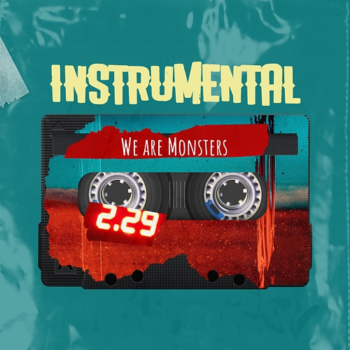 We Are Monsters Hustler Mind Music