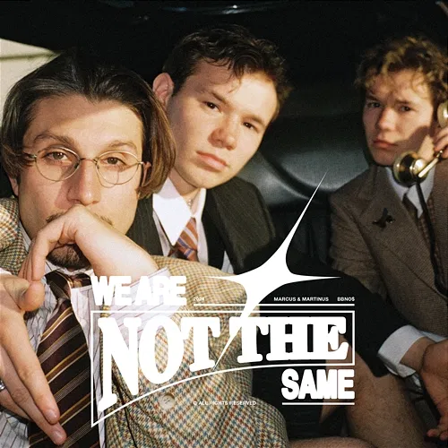 We Are Not The Same Marcus & Martinus feat. bbno$