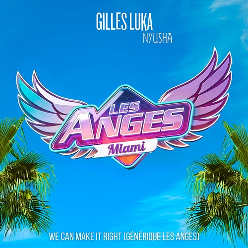 We Can Make It Right Gilles Luka, Nyusha