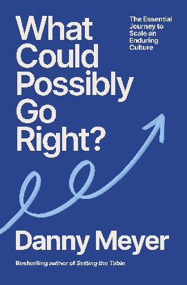 What Could Possibly Go Right? Meyer Danny