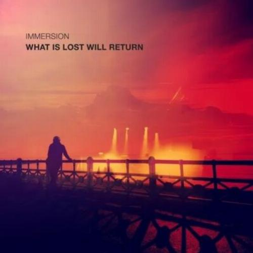 What Is Lost Will Return Immersion