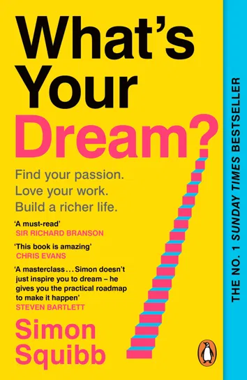 What's Your Dream? Simon Squibb