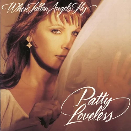 When Fallen Angels Fly Patty Loveless