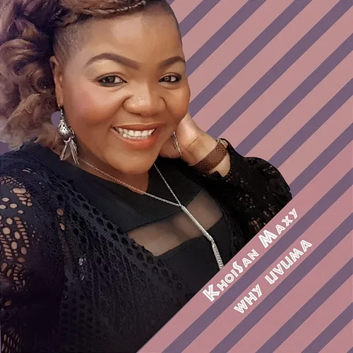 Why Uvuma KhoiSan Maxy