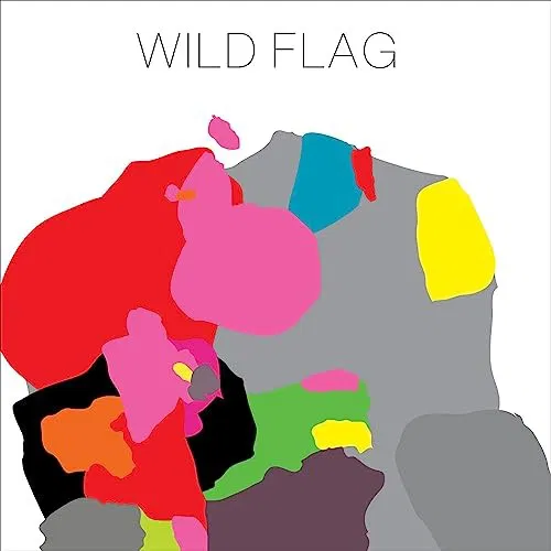 Wild Flag Wild Flag