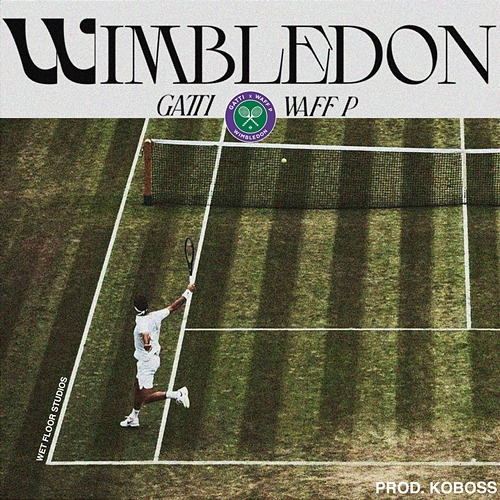 WIMBLEDON Waff P., Gatti, Koboss Beats