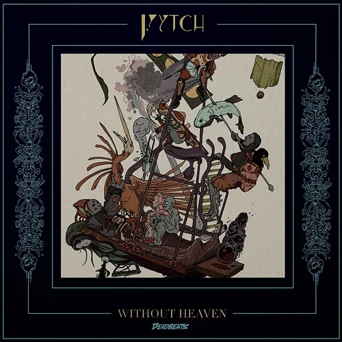 Without Heaven Fytch