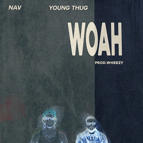 WOAH NAV, Young Thug