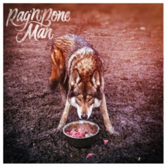 Wolves Rag'n'Bone Man