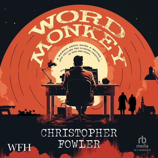 Word Monkey - audiobook Fowler Christopher