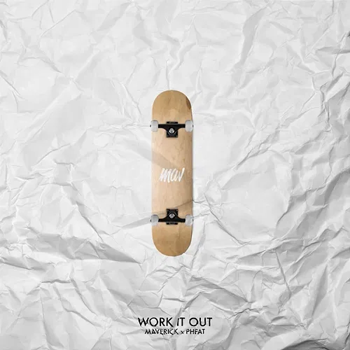 Work It Out Maverick feat. PHFAT