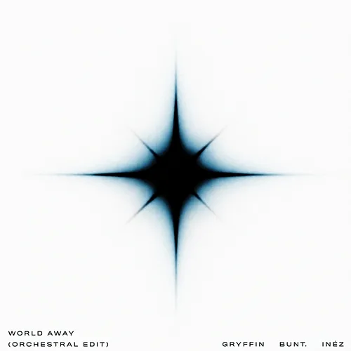 World Away Gryffin, INÉZ, BUNT.
