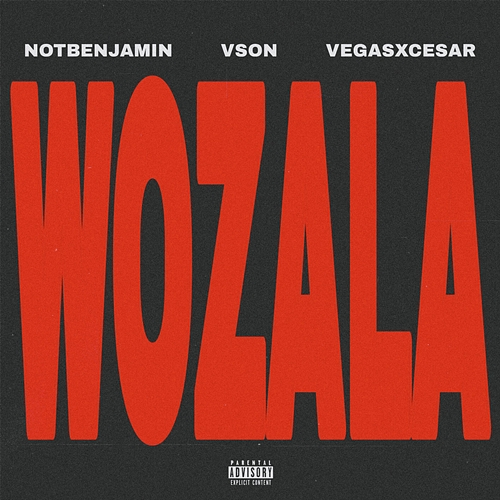 WOZALA NOTBENJAMIN, VegasXCesar, Vson