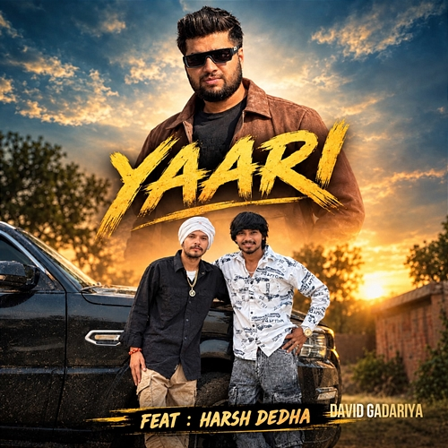 Yaari Tushar Jaat, CK Nara, Tarun Nagar, Rahul saraiwala, Harsh Dedha, David Gadariya