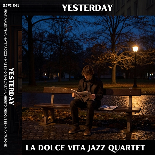 Yesterday La Dolce Vita Jazz Quartet, Valentina Mattarozzi, Massimo Tagliata, Umberto Genovese, Max Turone