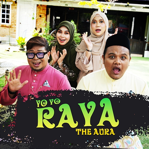 Yo Yo Raya The Aura