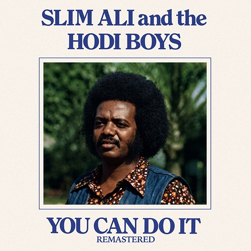 You Can Do It Slim Ali, The Hodi Boys