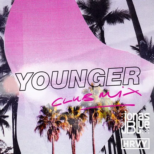 Younger Jonas Blue, HRVY