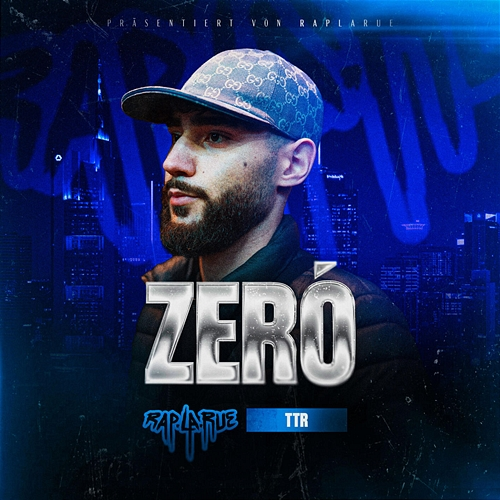 ZERÓ Rap La Rue, T T R