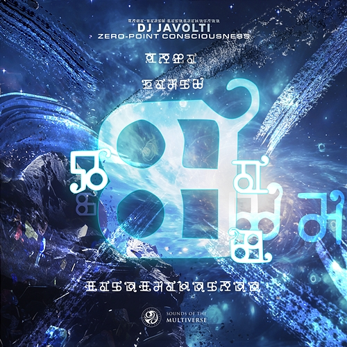 Zero-Point Consciousness Sounds Of The Multiverse, 25C, Javolti