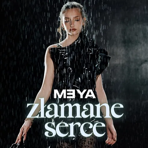 Złamane serce MEYA