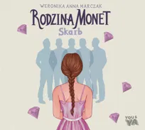 Skarb. Rodzina Monet. Tom 1 - audiobook