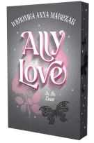 Ally Love Is In Love. Ally Love. Tom 3 (barwione brzegi)
