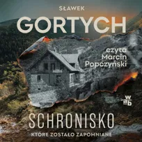 Schronisko, które zostało zapomniane - audiobook