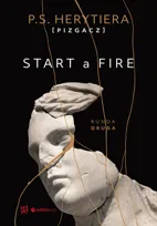 Start a Fire. Runda druga