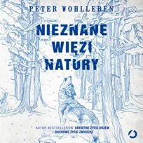 Nieznane więzi natury - audiobook