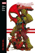 Póki śmierć nas… Spider-Man/Deadpool. Tom 2