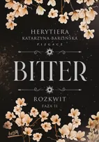 Rozkwit. Faza 2. Bitter. Tom 2.2