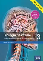 Biologia na czasie. Podręcznik. Klasa 3. Zakres rozszerzony. Liceum i Technikum. Edycja 2024